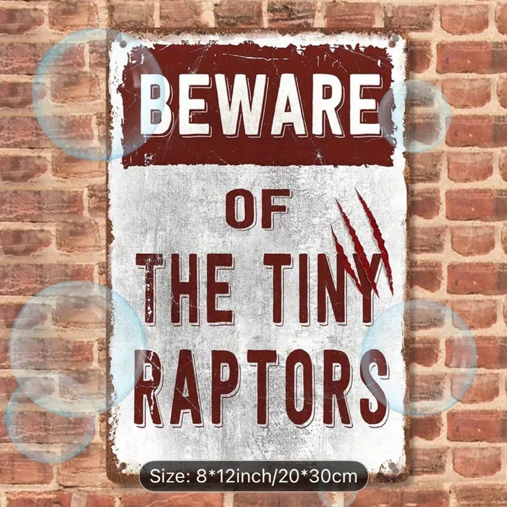 Beware of the Tiny Raptors Funny Rustic Chicken Sign Coop Decoration Outdoor Tin